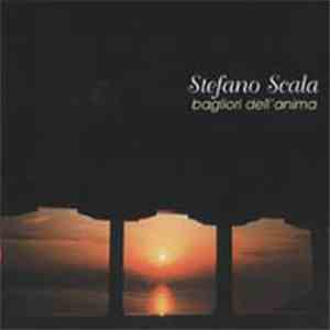 Stefano Scala - Bagliori Dell'Anima