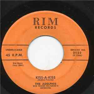 The Adelphis - Kiss-A-Kiss