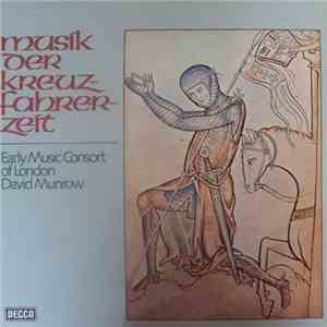 The Early Music Consort Of London, David Munrow - Musik Der Kreuzfahrerzeit