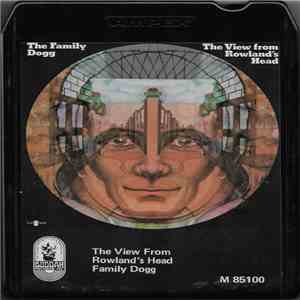 The Family Dogg - The View From Rowland's Head