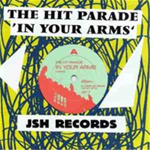 The Hit Parade - In Your Arms