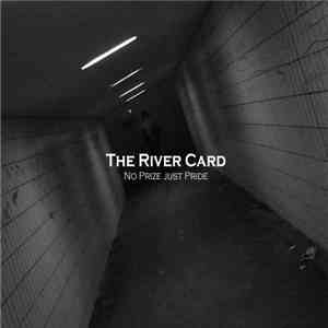 The River Card - No Prize Just Pride