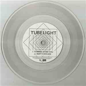 Tubelight - Coming After You / Suzy's Suicide