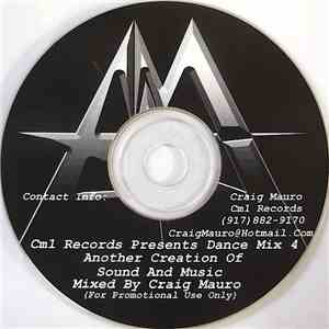 Various - CM1 Records Presents Dance Mix 4, Another Creation Of Sound And M ...