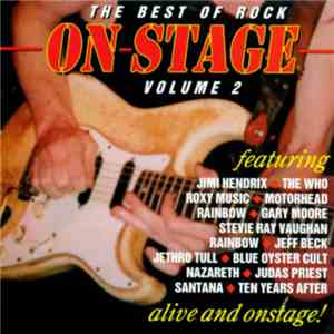 Various - The Best Of Rock On Stage Volume 2