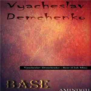 Vyacheslav Demchenko - Base