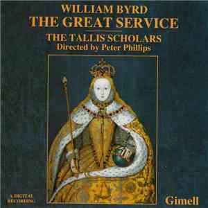 William Byrd, The Tallis Scholars, Peter Phillips  - The Great Service