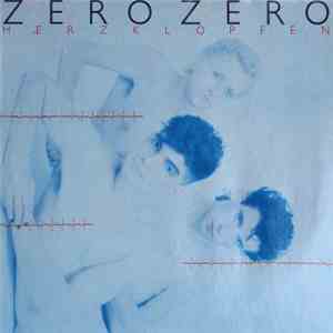 Zero Zero  - Herzklopfen