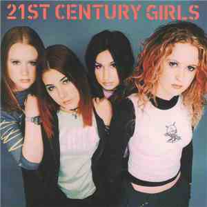 21st Century Girls - 21st Century Girls