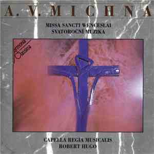A. V. Michna, Capella Regia Musicalis - Robert Hugo - Missa Sancti Wencesla ...