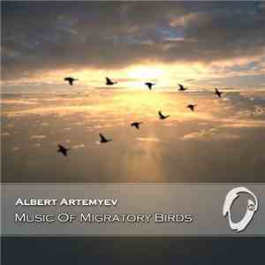 Albert Artemyev - Music Of Migratory Birds