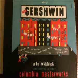 Andre Kostelanetz And His Orchestra - Music Of George Gershwin
