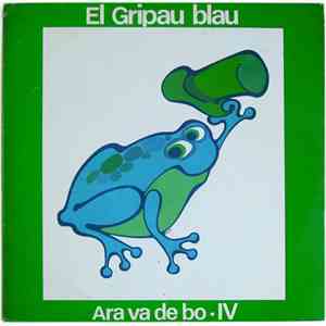 Ara Va De Bo - El Gripau Blau (Ara Va De Bo - IV)