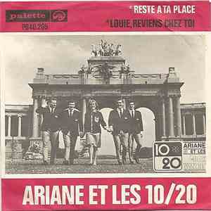Ariane Et Les 10-20 - Reste A Ta Place