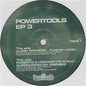 Audio Trippers / Roberts & Howard vs. W.M.D. - Powertools EP 3