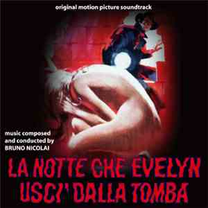 Bruno Nicolai - La Notte Che Evelyn Usci' Dalla Tomba (Original Motion Pict ...