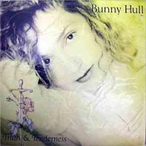 Bunny Hull - Truth & Tenderness