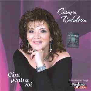 Carmen Rădulescu - Cânt Pentru Voi