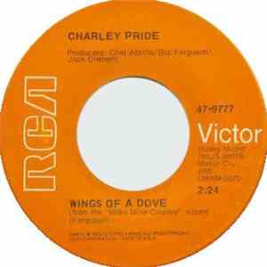 Charley Pride - Wings Of A Dove / They Stood In Silent Prayer