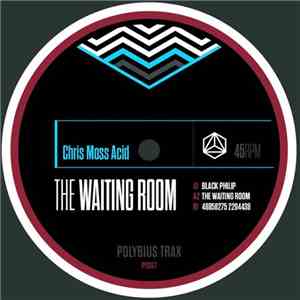 Chris Moss Acid - The Waiting Room EP
