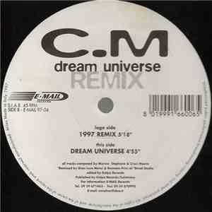 C.M - Dream Universe (Remix)