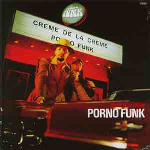 Creme De La Creme - Porno Funk
