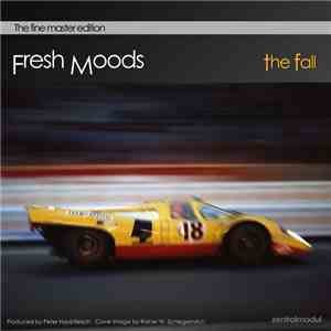 Fresh Moods - The Fall
