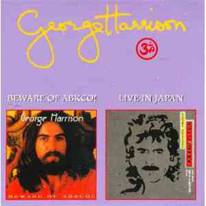 George Harrison - Beware Of Abkco! / Live In Japan
