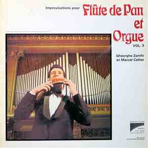 Gheorghe Zamfir Et Marcel Cellier - Flûte De Pan Et Orgue Vol. 3