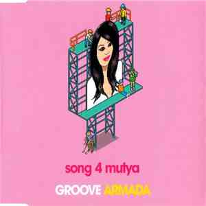 Groove Armada - Song 4 Mutya