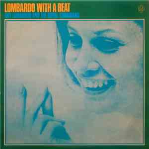 Guy Lombardo And The Royal Canadians - Lombardo With A Beat