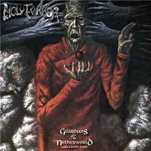 Holy Terror - Guardians Of The Netherworld: A Tribute To Keith Deen
