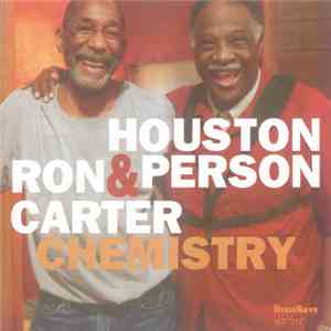 Houston Person & Ron Carter - Chemistry