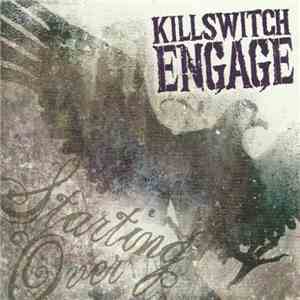 Killswitch Engage - Starting Over