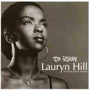 Lauryn Hill Featuring Carlos Santana - To Zion