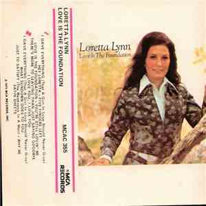 Loretta Lynn - Love Is The Foundation