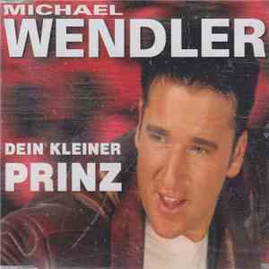 Michael Wendler - Dein Kleiner Prinz