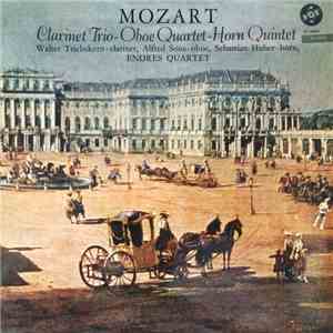 Mozart, Endres Quartet - Clarinet Trio / Oboe Quartet / Horn Quintet