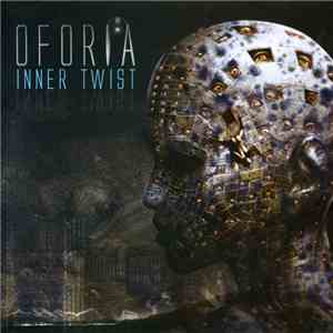 Oforia - Inner Twist