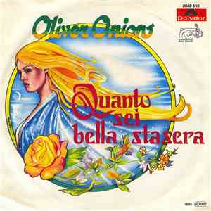 Oliver Onions - Quanto Sei Bella Stasera