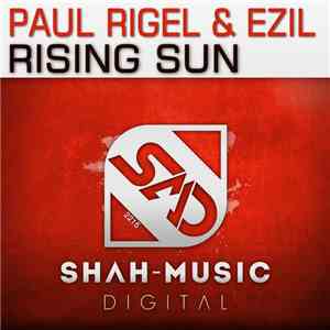 Paul Rigel & Ezil - Rising Sun