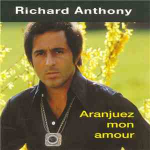 Richard Anthony  - Aranjuez Mon Amour