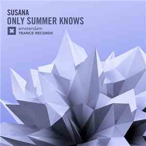 Susana  - Only Summer Knows