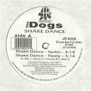 The Dogs - Shake Dance / Dogga Mixxx II