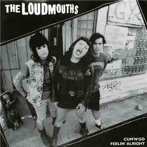 The Loudmouths / Hot Rod Honeys - Cum'N'Go / Hard Lovin' Man
