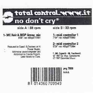 Total Control  - No Don't Cry