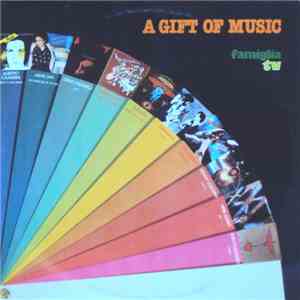 Various - A Gift Of Music - Famiglia TV