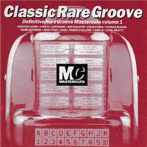 Various - Classic Rare Groove Mastercuts Volume 1