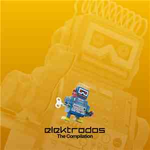 Various - Elektrodos: The Compilation Vol. 1