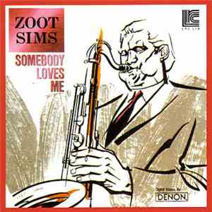 Zoot Sims & Bucky Pizzarelli With Buddy Rich - Somebody Loves Me